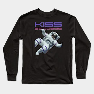 Astronaut Kiss Goodbye Long Sleeve T-Shirt